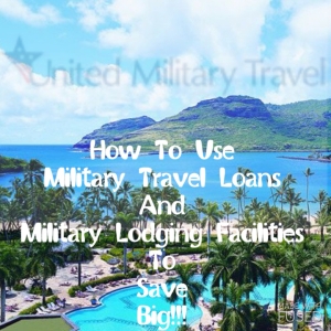 military travel, travel loans, united military travel, military travel loans